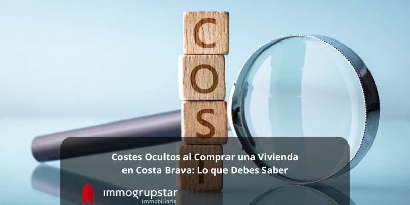 Скрытые расходы при покупке дома на Коста-Браве: что следует знать